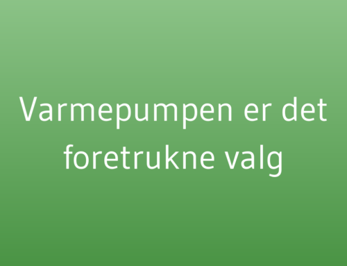 Varmepumpen er det foretrukne valg